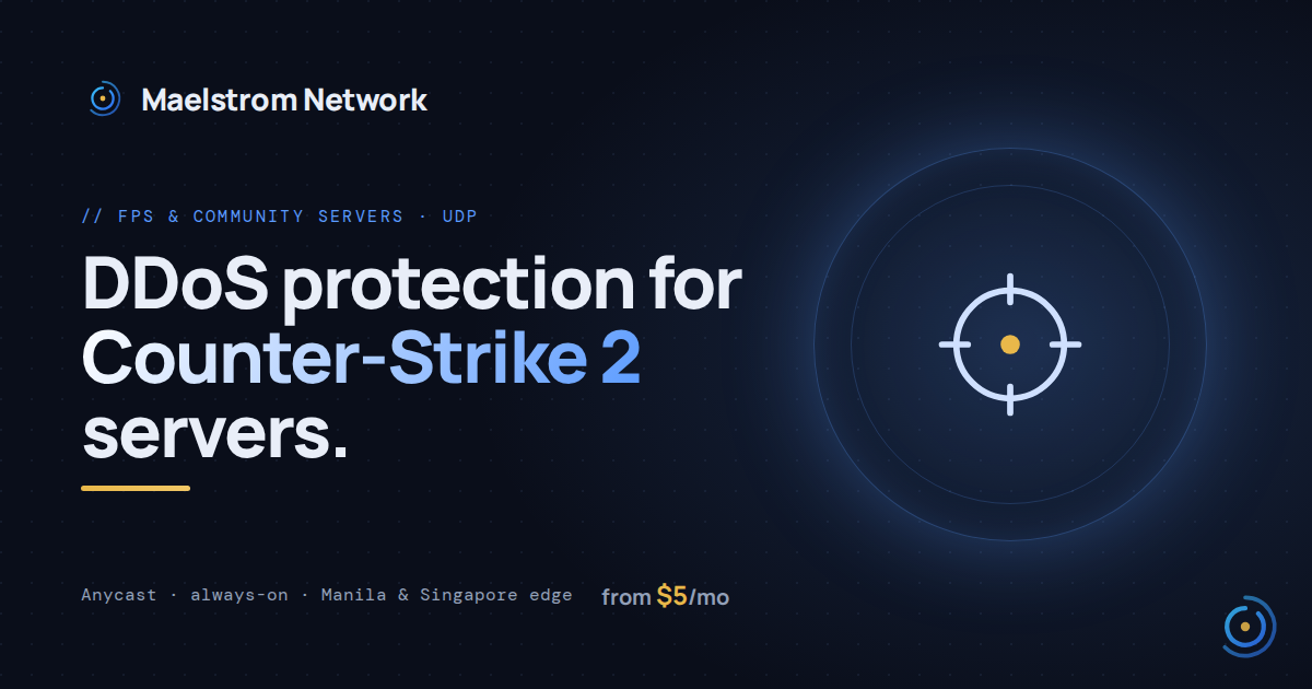 Counter-Strike 2 DDoS protection by Maelstrom Network